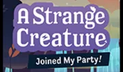 A Strange Creature Joined My Party!